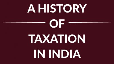 history-of-taxation-in-india