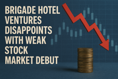 Brigade Hotel Ventures Disappoints with Weak Stock Market Debut