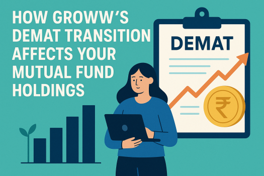 How Groww’s Demat Transition Affects Your Mutual Fund Holdings